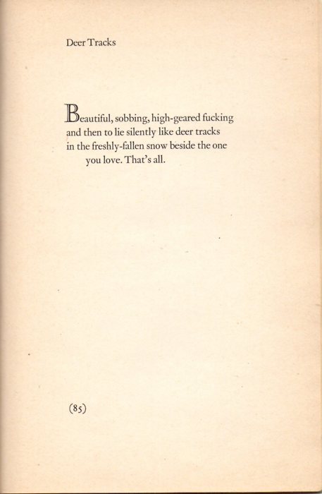 citrus-boy:Richard Brautigan, Deer Tracks[image text: Deer TracksBeautiful, sobbing, high-geared fuc