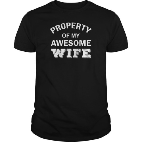 Property of my awesome wife