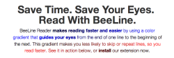 spookyjfk:  fussyfangss:  notyourstandardops:  jvnk:  BeeLine Reader This extension really does seem to help with reading long pieces of text on a laptop or mobile device screen; apparently I read 27% faster with it! It’s a pretty interesting, yet simple,