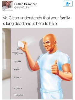 venomsnake: moonlandingwasfaked:   whoopass-stew: how fuckin short is mr clean  how fucking big was that 12 year old   hes destroying the evidence that the giant 12 year old ever existed 