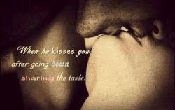 secretphreakguy:  secretpornchick:  Mmmmmm…..yes! I love to taste myself on his lips!  Always