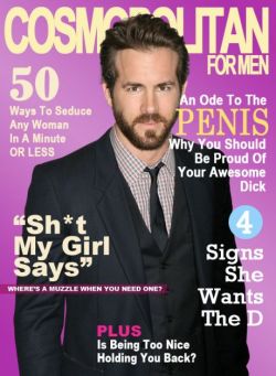 lol    Little perspective shift for the ladies.   So if we make fun of or criticize yer Cosmo&hellip; just remember the above.  ;)