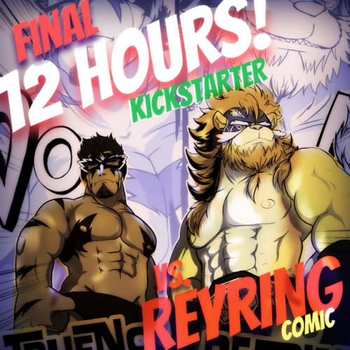 FINAL 12 HOURS ON KICKSTARTER!  GET THE FULL COMIC FROM $5 USD VS REYRING - GAY WRRRESTLING  COMIC!!