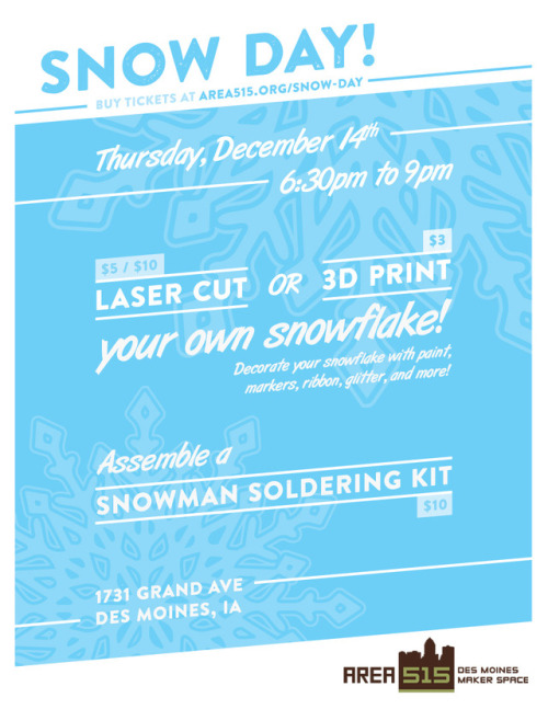 Event poster for Area515′s Snow Day, December 12th.
Event link: http://area515.org/snow-day/