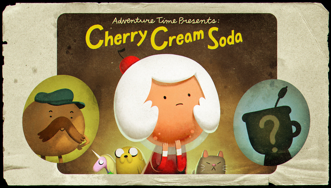 adventuretime:  Cherry Cream SodaThe New-Adventure-Time-Episode train keeps rolling