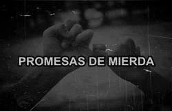     Promesas jamas cumplidas    