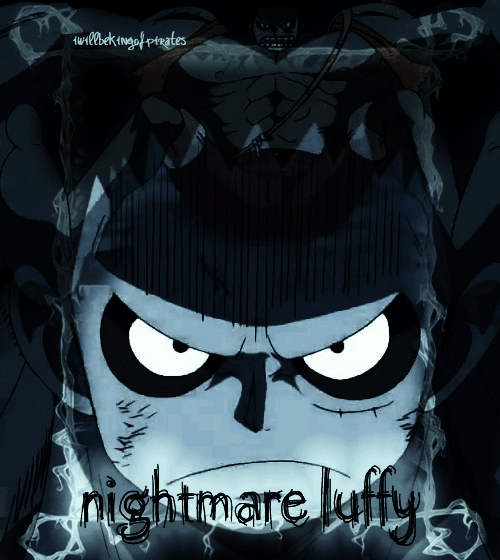 iwillbekingofpirates:  Halloween Challenge - Nightmare Luffy [version 2 of 2]