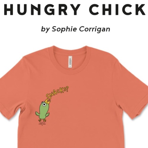 sophiecorrigan: I still need 5 more orders to get my exclusive hungry chick shirt made! It will be s
