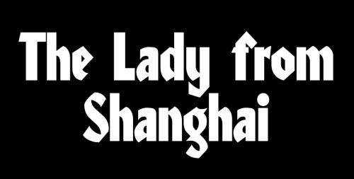 mydarktv:THE LADY FROM SHANGHAI // Aesthetics