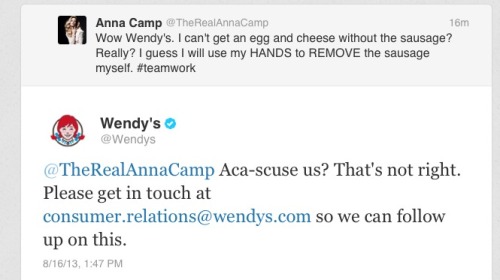 3xc3lsi0r:  I’m still laughing at Wendy’s saying aca-scuse us 