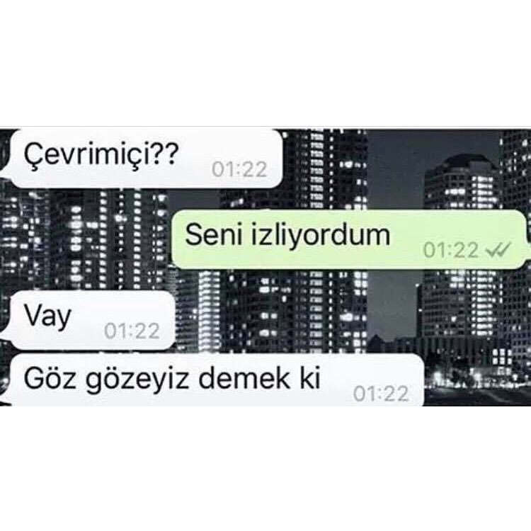 - Çevrimiçi???
+ Seni...