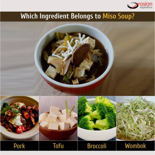 Let&rsquo;s see which one of you can guess the right answer. Which Ingredient Belongs to Miso Soup?