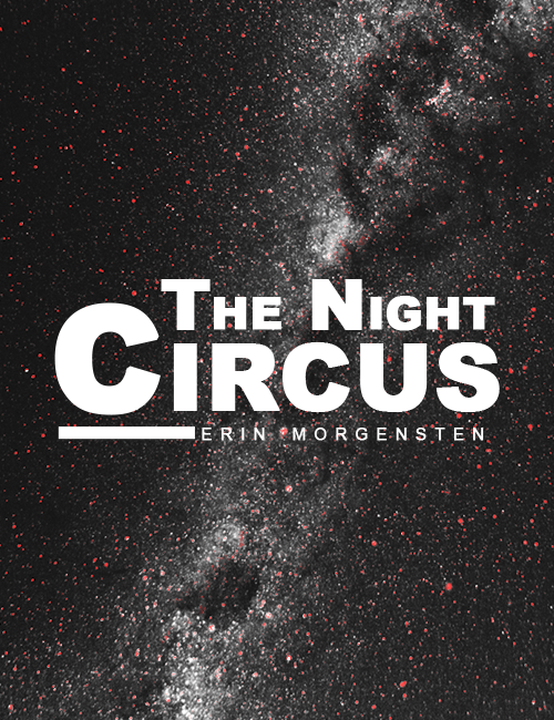 afterlithe:  Favourite Books - The Night Circus by Erin Morgenstern  “Our instructor