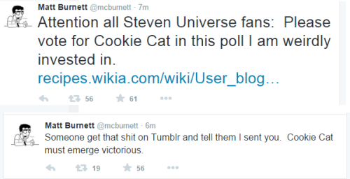 saiyurithecutie:  relatablepicturesofstevenquartz:  ajrodz:  cookie cat must reign supreme http://recipes.wikia.com/wiki/User_blog:Asnow89/2015_Battle_of_the_Fantasy_Foods_-_Round_FOUR  cookie cat is losing the 5th round!!  Something’s going on cause