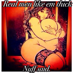 I do love thick ladies!!!!