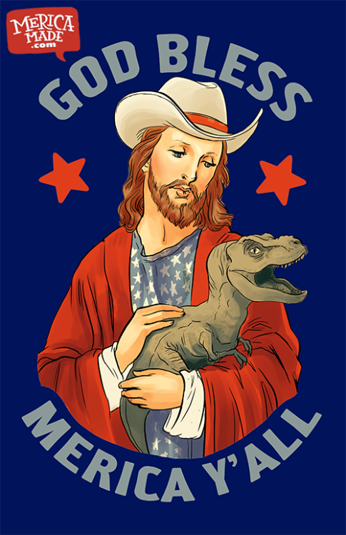 mericamade:  Jesus in a cowboy hat holding a baby raptor, cloaked in the Stars & Stripes; what’s