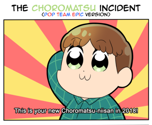 The Choromatsu Incident (Poptepipic version) These shows are going to kill me!!