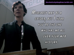 â€œMoriarty may be a spider, but I hear