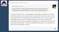 doctorforhire:  knifeandlighter:  williamzeppeli:  newyorksjojo:  I didn’t think he was gonna stick to this He literally thinks that the same input conventions being used in 99% of 2D fighters makes them all the same game like I don’t even know how