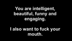 lilhippieprincess:  southerngentleman84:  cravehiminallways212:  hergreeneyedsir:  Truth….💋  You say the sweetest things, love…💋  lilhippieprincess  I love your words of endearment southerngentleman84 😍