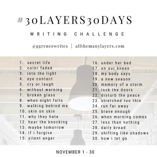 Here are the prompts for the #30Layers30Days writing challenge starting tomorrow November 1. Use the