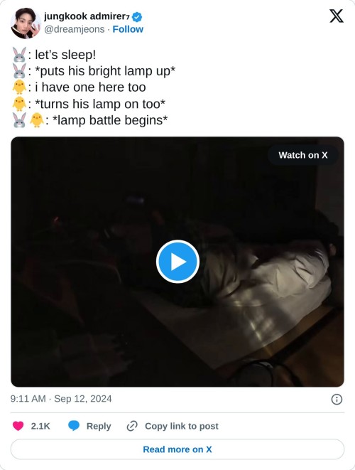 🐰: let’s sleep!
🐰: *puts his bright lamp up*
🐥: i have one here too
🐥: *turns his lamp on too*
🐰🐥: *lamp battle begins* pic.twitter.com/PtgIpM4GNh
— jungkook admirer₇ (@dreamjeons) September 12, 2024