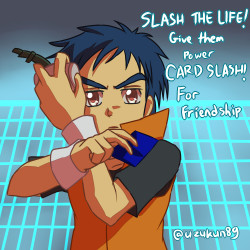 uzunotegaki:  SLASH THE LIFE! CARD SLASH!