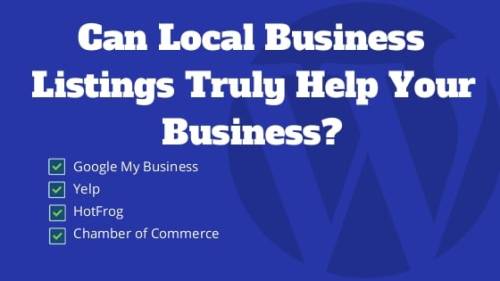 Can Local Business Listings Truly Help Bring