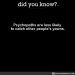 did-you-know:Psychopaths are less likely to catch other people’s yawns.(Source, Source 2, Source 3)