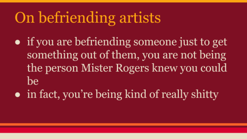 lightandwinged:Since my BFF is an artist, and people seem to be unclear on the art of befriending ar