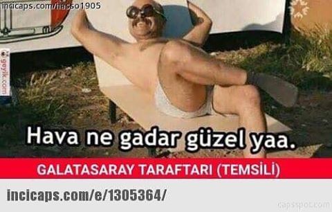 Hava ne gadar güzel ya.
 
...