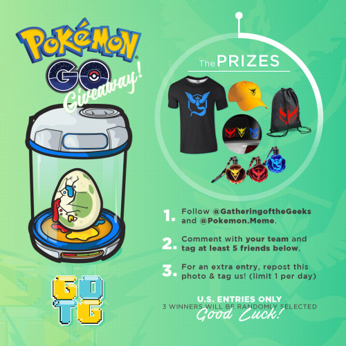 Pokemon GO Gear GIVEAWAY on our Instagram @GatheringoftheGeeks!There will be 3 Winners based on Team