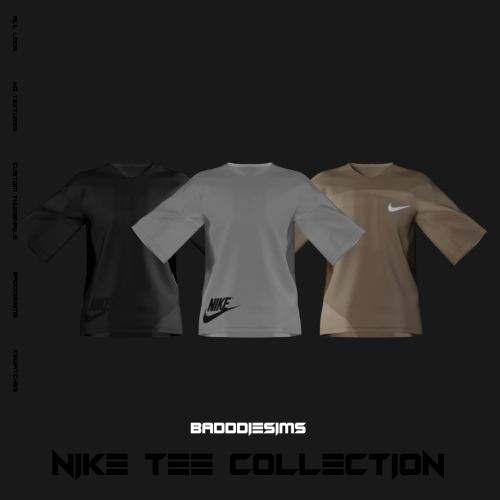 BADDDIESIMS NIKE TEE COLLECTION [ EARLY ACCESS ]Custom Thumbnails High/Medium Poly HQ Textures T.O.U