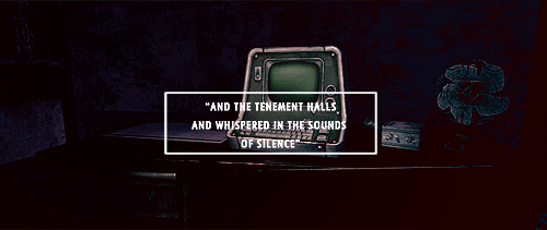 seethedivide:Fallout Week 2015, Day 2 - LyricsSimon & Garfunkel - The Sound of Silence