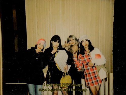 “A wish? I wish that 2NE1 always stays together and be happy. Let’s always stick together.” — Sandar