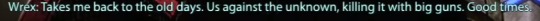 garrus: garrus and wrex: I’m nothing like him! garrus and wrex: 