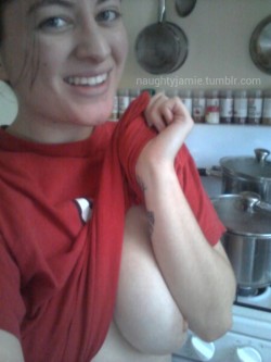 naughtyjamie:  Flashing you my boobie while cooking : ) making soup and red sauce woo!