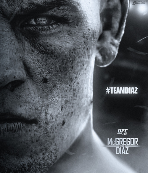 fightersblog:  UFC 196: #TeamMcGregor vs. #TeamDiaz (poster via: BossLogic) 