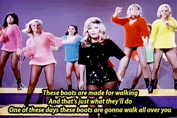 Nancy Sinatra – These Boots Are Made For Walking