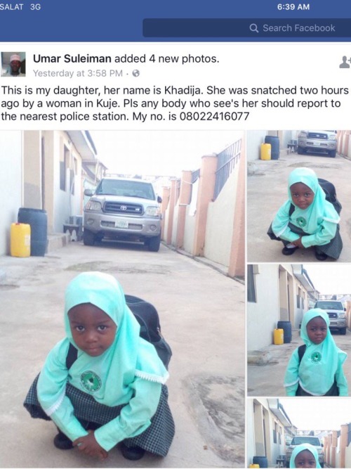 admiralzombie: theyjustloveme: Please retweet until she is found! She’s still missing http://www.insidearewa.com/80%8Bmissing-child-khadija-snatched-by-an-unknown-woman-in-abuja/ 12/25/2016 