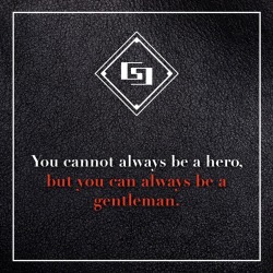 gentlemansessentials:  Inspirational  Sign