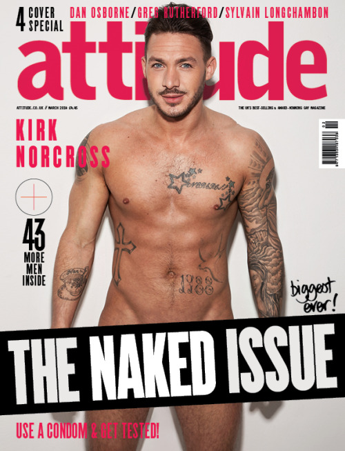 sbarnesphoto:  Naked With Attitude Attitude magazine’s naked issue comes with four different covers featuring four fetching English boys: TOWIE star and a guy who’s making a Splash on the British TV show Splash Dan Osborne, former TOWIE star