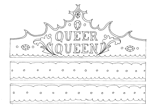 traitspourtraits:Queer Queen printable crownYou can print the black and white version and choose the