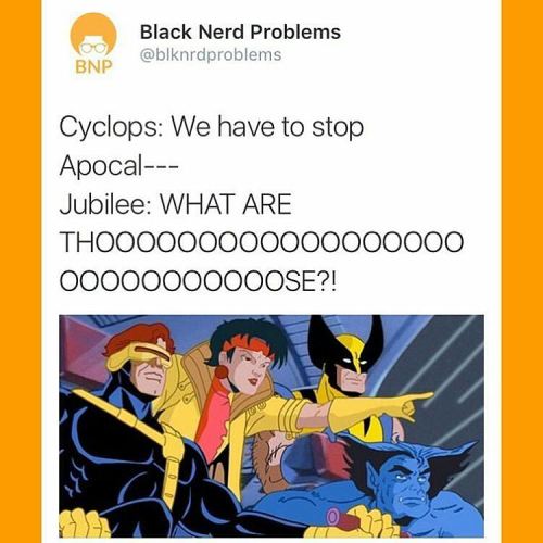 kilellekiano: 😂😂😂😂😂  @Regrann from @blacknerdproblems  -  #blacknerdproblems #apocalypse #jubilee #xmen #PERF #whatarethoooose #Regrann 