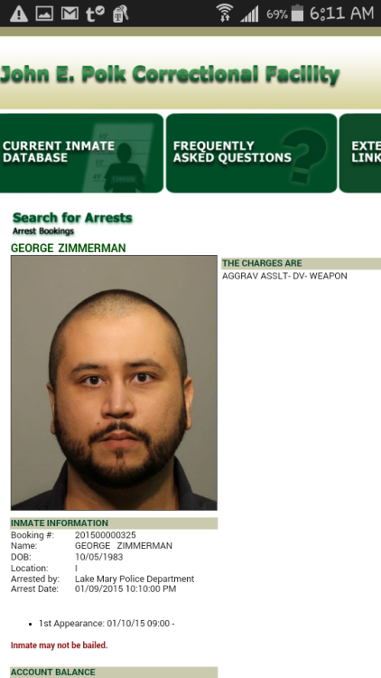 theracismrepellent:  knowledgeequalsblackpower:  postracialcomments:  peggys-magic-sex-feet:  postracialcomments:  George Zimmerman arrested……….. AGAIN http://webbond.seminolesheriff.org/InmateInfo.aspx?bkgnbr=201500000325  least now we know where