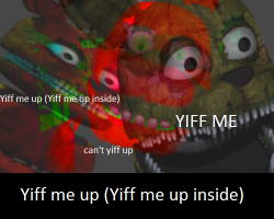 dirtyfnafconfessions:  Yiff me up (Yiff me