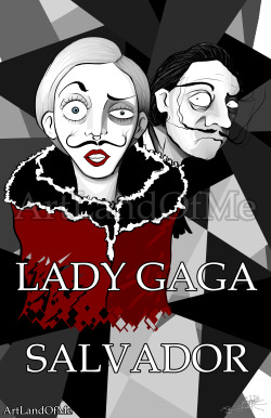 artlandofme:  LADY GAGA & SALVADOR  