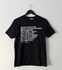 blackistheonlycolor:  THE FIRST BLACKistheONLYCOLOR T-SHIRT WILL BE FOR SALE SOON!  xxx 