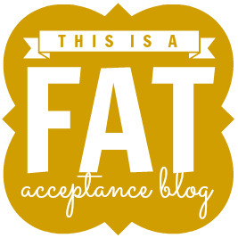 chubbycartwheels:  nearsightedowl:  I made “This is a Fat Acceptance Blog” badges!