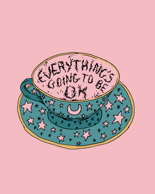 traitspourtraits: Everything is going to be okay, I read it in my teacup.